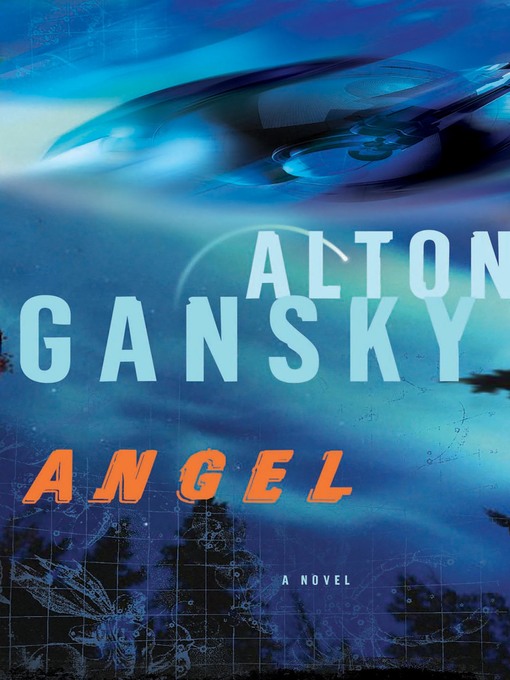 Title details for Angel by Alton L Gansky - Available